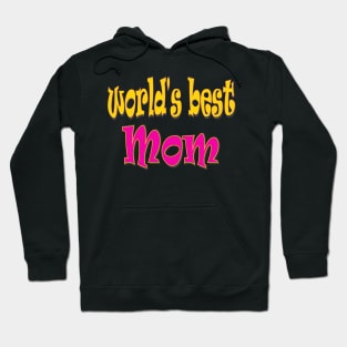 Happy Mothers Day Gift for World s Best Mum Mom Hoodie